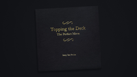 Topping the Deck: The Perfect Move by Jamy Ian Swiss - Book
