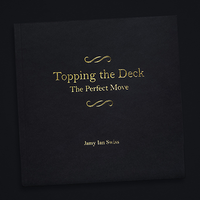 Topping the Deck: The Perfect Move by Jamy Ian Swiss - Book