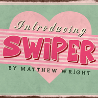 SWIPER by Matthew Wright