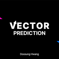 VECTOR PREDICTION by Doosung Hwang - DOWNLOAD