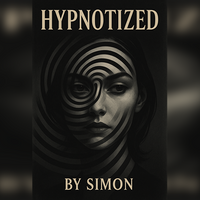 HYPNOTIZED: Be a true a master in Hypnosis by Saymon eBook DOWNLOAD