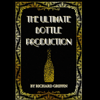 The Ultimate Bottle Production (Large) by Richard Griffin