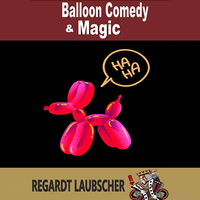 Balloon Comedy & Magic by Regardt Laubscher eBook