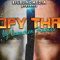 Bigblindmedia presents Copy That by Cameron Francis