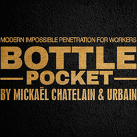 Bottle Pocket Gentlemen's Magic, Mickael Chatelain & Urbain
