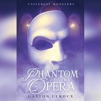 Universal Monsters Collection (Phantom of the Opera) by Josh Zandman