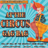 At the Circus Gag Bag by Lee Alex