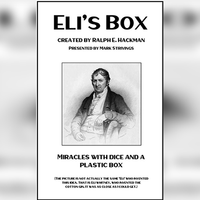 Eli's Box created by Ralph E. Hackman presented by Mark Strivings