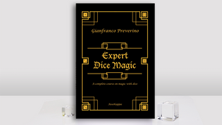 Expert Dice Magic: A Complete Course On Magic With Dice by Gianfranco Preverino