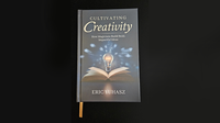 Cultivating Creativity by Eric Yuhasz
