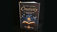 Cultivating Creativity by Eric Yuhasz
