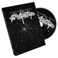 And All Will Be Consumed by Christopher Wiehl (DVD + Gimmick)
