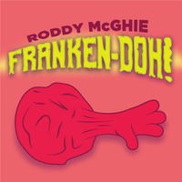Franken-Doh by Roddy McGhie

