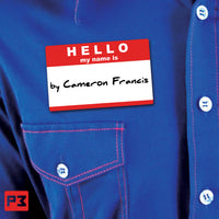 Hello My Name Is by Cameron Francis
