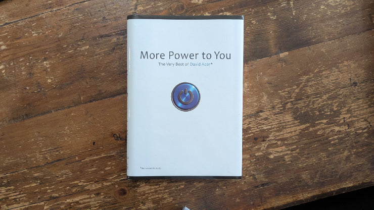 More Power to You: The Very Best of David Acer by David Acer - Book