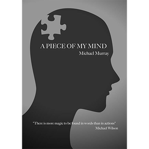 A Piece Of My Mind by Michael Murray - Book