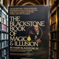Blackstone Book of Magic & Illusion by Harry Blackstone, Jr. - Rare Book [Hardcover]