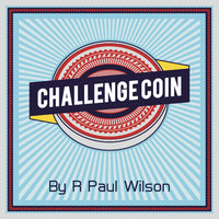 Challenge Coin by R. Paul Wilson
