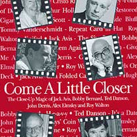 Come a Little Closer by John Denis - Book