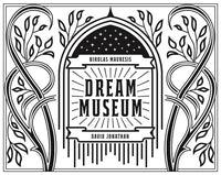 Dream Museum by Nikolas Mavresis & David Jonathan
