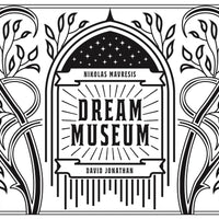 Dream Museum by Nikolas Mavresis & David Jonathan