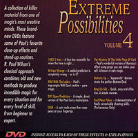 Extreme Possibilities Volume 4 by R. Paul Wilson - DVD