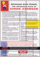 Sessions With Simon: The Impossible Magic Of Simon Aronson Volume 1 - DVD
