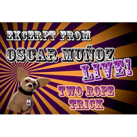 2 Rope Trick  by Oscar Munoz (Excerpt from Oscar Munoz Live) video DOWNLOAD