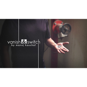 Vanish & Switch by Manoj Kaushal - Video DOWNLOAD