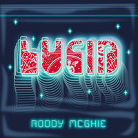 Lucid by Roddy McGhie
