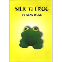 Silk To Frog by Alan Wong - Trick
