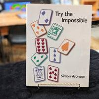 Try the Impossible by Simon Aronson - Book