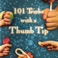 101 Tricks with a Thumb Tip by Royal Magic - Book