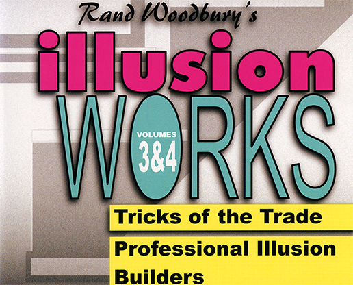 Illusion Works - Volumes 3 & 4 by Rand Woodbury video DOWNLOAD