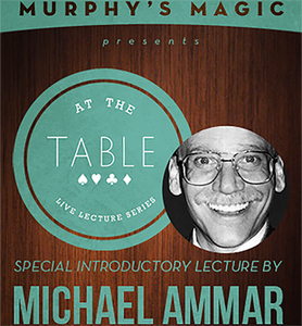 At the Table Live Lecture - Michael Ammar 2/5/2014 video DOWNLOAD