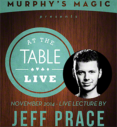 At the Table Live Lecture - Jeff Prace 11/26/2014 - video DOWNLOAD