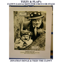Tizzy & Flap's Clown Gags & Skits for Circus or Stage by Jonathan Royle and Tizzy The Clown Mixed Media DOWNLOAD