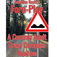 Fore-Play (The Crazy Compass or Road Sign Routine On Acid) by Jonathan Royle Mixed Media DOWNLOAD