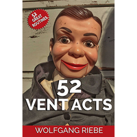 52 Vent Acts by Wolfgang Riebe eBook DOWNLOAD