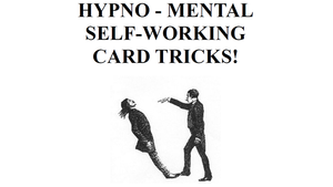 Hypno-Mental Self-Working Card Tricks! by Paul Voodini eBook DOWNLOAD