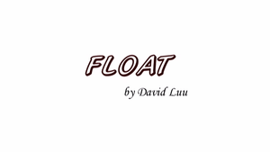 Float by David Luu video DOWNLOAD