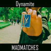 Mad Matches by Dynamite video DOWNLOAD