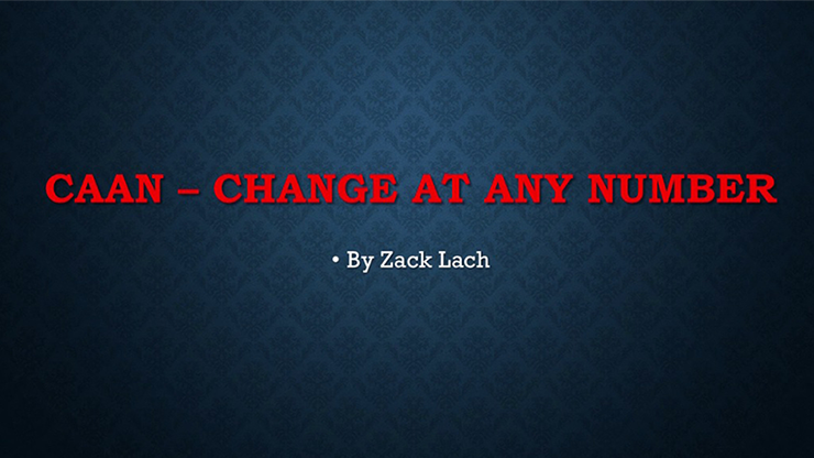 CAAN - Change At Any Number by Zack Lach video DOWNLOAD