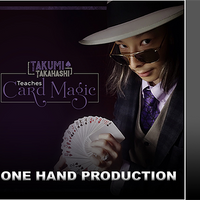 Takumi Takahashi Teaches Card Magic - One Hand Production video DOWNLOAD