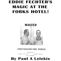 Eddie Fechter's Magic at the Fork's Hotel! by Paul A. Lelekis eBook DOWNLOAD