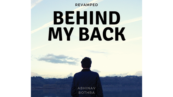 Behind My Back REVAMPED by Abhinav Bothra Mixed Media DOWNLOAD