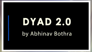 DYAD 2.0 by Abhinav Bothra video DOWNLOAD