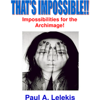 That's Impossible! by Paul A. Lelekis Mixed Media DOWNLOAD
