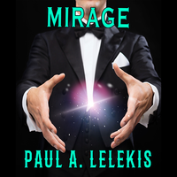 MIrage by Paul A. Lelekis Mixed Media DOWNLOAD