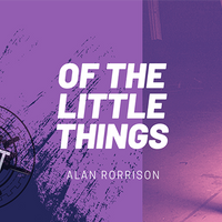 The Vault - Of the Little Things Vol. 1 by Alan Rorrison video DOWNLOAD
